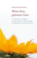 Cover: Weites Herz, gelassener Geist - Arbor