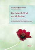 Cover: Die heilende Kraft der Meditation - Arbor
