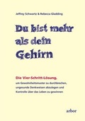 Cover: Du bist mehr als dein Gehirn - Arbor
