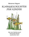 Cover: Klanggeschichten f&uuml;r Kinder - BoD - Books on Demand
