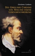 Cover: Des Girolamo Cardano von Mailand eigene Lebensbeschreibung - Chiron