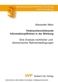 Bild vergrößern Bild: Verbraucherschützende Informationspflichten in der Werbung - Herbert Utz Verlag