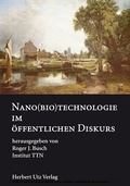 Cover: Nano(bio)technologie im &ouml;ffentlichen Diskurs - Herbert Utz Verlag