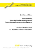 Cover: Globalisierung und Destabilisierungstendenzen innerhalb des Internationalen Systems - Herbert Utz Verlag