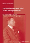 Cover: &raquo;Menschheitswissenschaft&laquo; als Erfahrung des Ortes - Herbert Utz Verlag