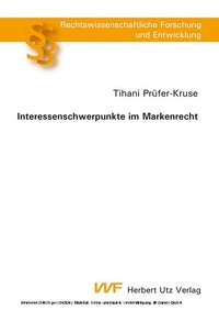 Abbildung von: Interessenschwerpunkte im Markenrecht - Herbert Utz Verlag