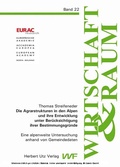 Cover: Die Agrarstrukturen in den Alpen und ihre Entwicklung unter Ber&uuml;cksichtigung ihrer Bestimmungsgr&uuml;nde - Herbert Utz Verlag