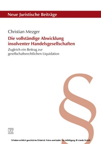 Abbildung von: Die vollständige Abwicklung insolventer Handelsgesellschaften - Herbert Utz Verlag