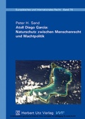 Cover: Atoll Diego Garcia: Naturschutz zwischen Menschenrecht und Machtpolitik - Herbert Utz Verlag