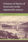 Cover: A History of the Theory of Structures in the Nineteenth Century - Cambridge University Press
