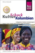 Cover: Reise Know-How KulturSchock Kolumbien - Reise Know-How Verlag Peter Rump GmbH