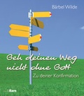 Cover: Geh deinen Weg nicht ohne Gott - mediaKern
