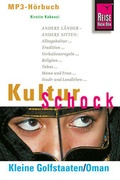 Cover: Reise Know-How H&ouml;rbuch KulturSchock Kleine Golfstaaten/Oman - Reise Know-How Verlag Peter Rump GmbH