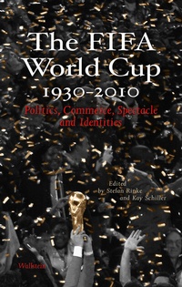 Abbildung von: The FIFA World Cup 1930 - 2010 - Wallstein