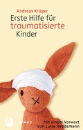 Cover: Erste Hilfe f&uuml;r traumatisierte Kinder - Patmos