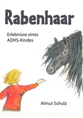 Cover: Rabenhaar. Erlebnisse eines ADHS-Kindes - BoD - Books on Demand
