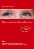 Cover: Mit den Augen eines Kindes sehen lernen - Band 1 - BoD - Books on Demand