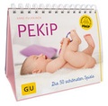 Cover: PEKiP: Die 50 sch&ouml;nsten Spiele - Gr&auml;fe und Unzer