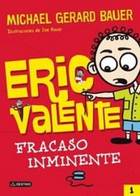 Enlarge image Cover: Eric Valente: Fracaso Inminente - Destino Ediciones