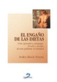 Abbildung von: El engaño de las dietas : cómo aprender a adelgazar - Ediciones Díaz de Santos, S.A.