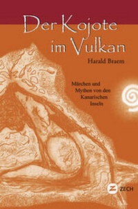 Abbildung von: Der Kojote im Vulkan - Zech Verlag