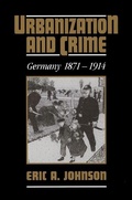 Cover: Urbanization and Crime - Cambridge University Press