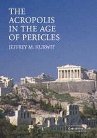 Enlarge image Cover: The Acropolis in the Age of Pericles Paperback with CD-ROM - Cambridge University Press
