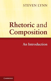 Enlarge image Cover: Rhetoric and Composition - Cambridge University Press
