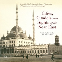 Abbildung von: Cities, Citadels, and Sights of the Near East - The American University in Cairo Press