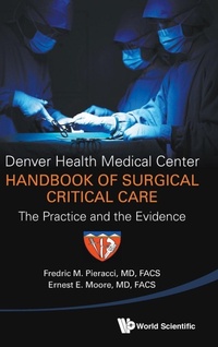 Abbildung von: Denver Health Medical Center Handbook Of Surgical Critical Care: The Practice And The Evidence - World Scientific Publishing Co Pte Ltd