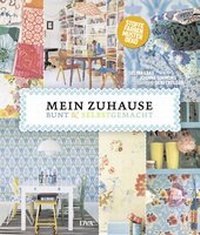 Abbildung von: Mein Zuhause: bunt & selbstgemacht - DVA