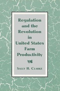 Cover: Regulation and the Revolution in United States Farm Productivity - Cambridge University Press