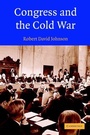 Cover: Congress and the Cold War - Cambridge University Press