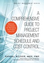 Cover: Comprehensive Guide to Project Management Schedule and Cost Control, A - Pearson FT Press