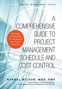 Abbildung von: Comprehensive Guide to Project Management Schedule and Cost Control, A - Pearson FT Press
