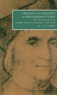 Enlarge image Cover: Church and Politics in Renaissance Italy - Cambridge University Press