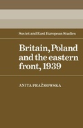 Cover: Britain, Poland and the Eastern Front, 1939 - Cambridge University Press