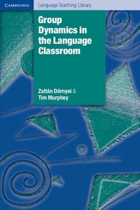 Enlarge image Cover: Group Dynamics in the Language Classroom - Cambridge University Press