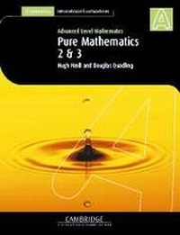 Enlarge image Cover: Pure Mathematics 2 and 3 (International) - Cambridge University Press