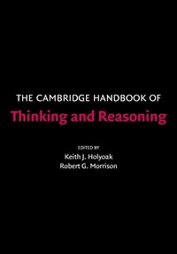 Enlarge image Cover: The Cambridge Handbook of Thinking and Reasoning - Cambridge University Press