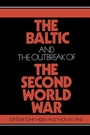 Cover: The Baltic and the Outbreak of the Second World War - Cambridge University Press