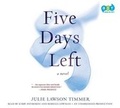Cover: Five Days Left - Books on Tape