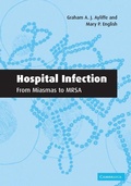 Cover: Hospital Infection: From Miasmas to MRSA - Cambridge University Press