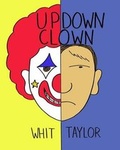 Cover: Up Down Clown - Whit Taylor