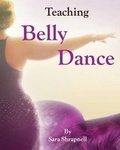 Cover: Teaching Belly Dance - Hoffman Gifford Publishing