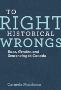 Abbildung von: To Right Historical Wrongs - University of British Columbia Press