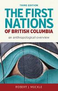 Enlarge image Cover: The First Nations of British Columbia, Third Edition - University of British Columbia Press