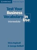 Cover: Test Your Business Vocabulary in Use - Cambridge University Press