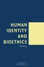 Cover: Human Identity and Bioethics - Cambridge University Press