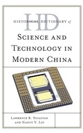 Cover: Historical Dictionary of Science and Technology in Modern China - Rowman & Littlefield Publishers